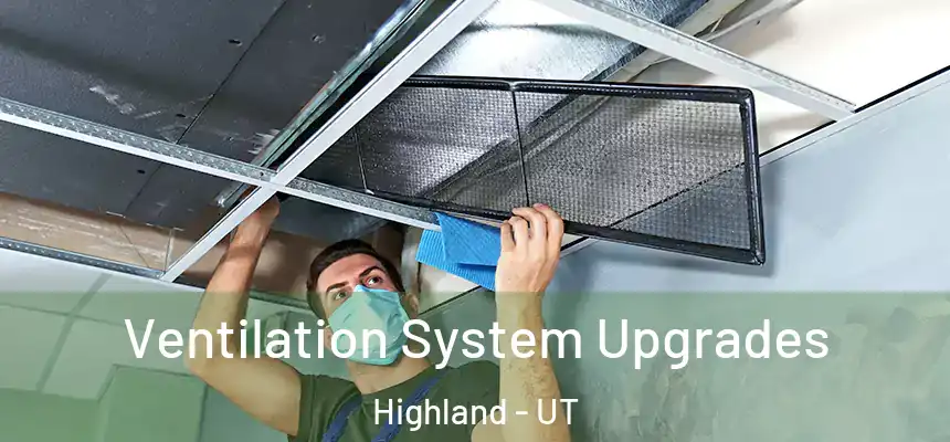  Ventilation System Upgrades Highland - UT